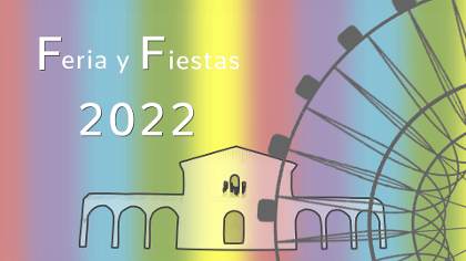 FERIA Y FIESTAS 2022