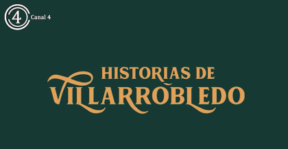 HISTORIAS DE VILLARROBLEDO