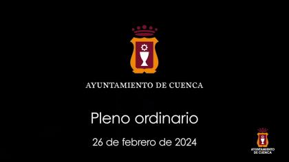 2024-02-26 Pleno ordinario